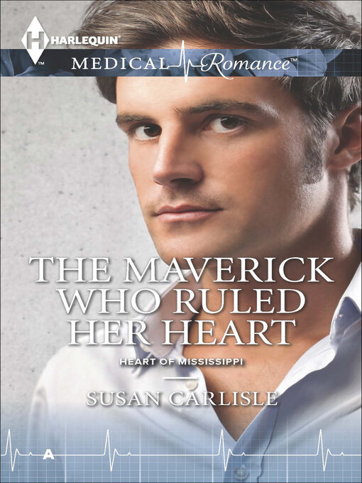 Title details for The Maverick Who Ruled Her Heart by Susan Carlisle - Available